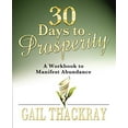 thumbnail image 1 of Pre-Owned 30 Days to Prosperity: A Workbook to Manifest Abundance Paperback - USED, 1 of 1