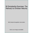 thumbnail image 1 of Pre-Owned 30 Discipleship Exercises: The Pathway to Christian Maturity (Paperback) 1593284241 9781593284244, 1 of 1