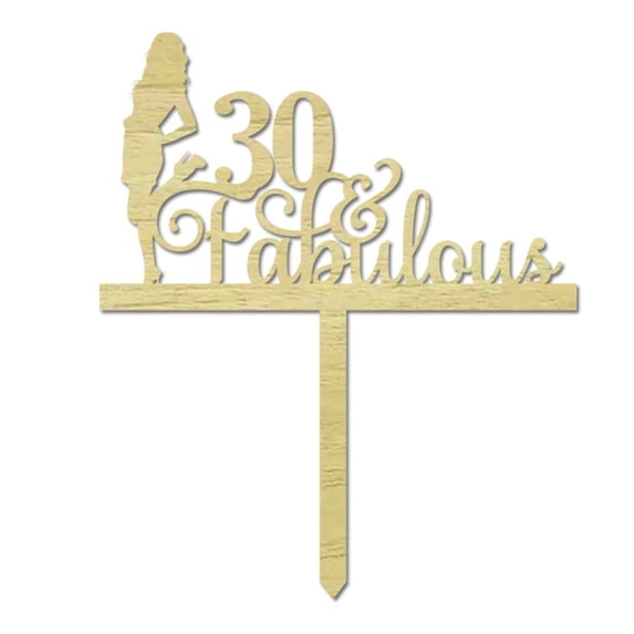 "30 Fabulous" Custom Birthday Cake Topper Personalized Rustic Wooden Cake Topper Cake Decoration 6"-7" Inches Wide