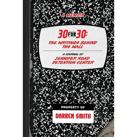 30-For-30: The Writings Behind the Wall, (Paperback)