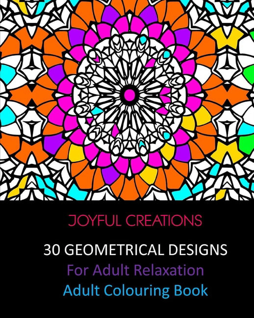 30 Geometrical Designs: For Adult Relaxation: Adult Colouring Book, (Paperback)