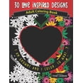 thumbnail image 1 of 30 LOVE INSPIRED Designs - Adult Coloring Book: Romance Themed Perfect Gift for Valentine's Day, (Paperback), 1 of 1