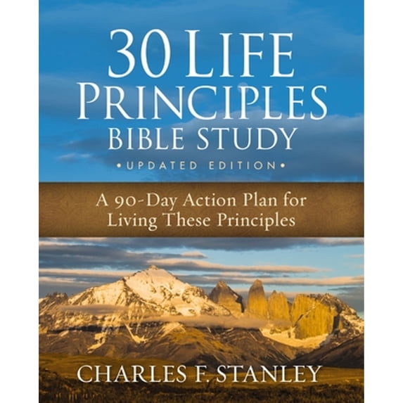 Pre-Owned 30 Life Principles Bible Study Updated Edition: A 90-Day Action Plan for Living These Principles (Paperback) 0310163773 9780310163770