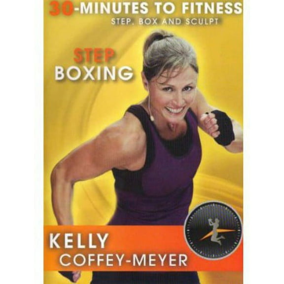 30 MINUTES TO FITNESS-STEP BOXING WITH KELLY COFFEY MEYER (DVD) (DVD)