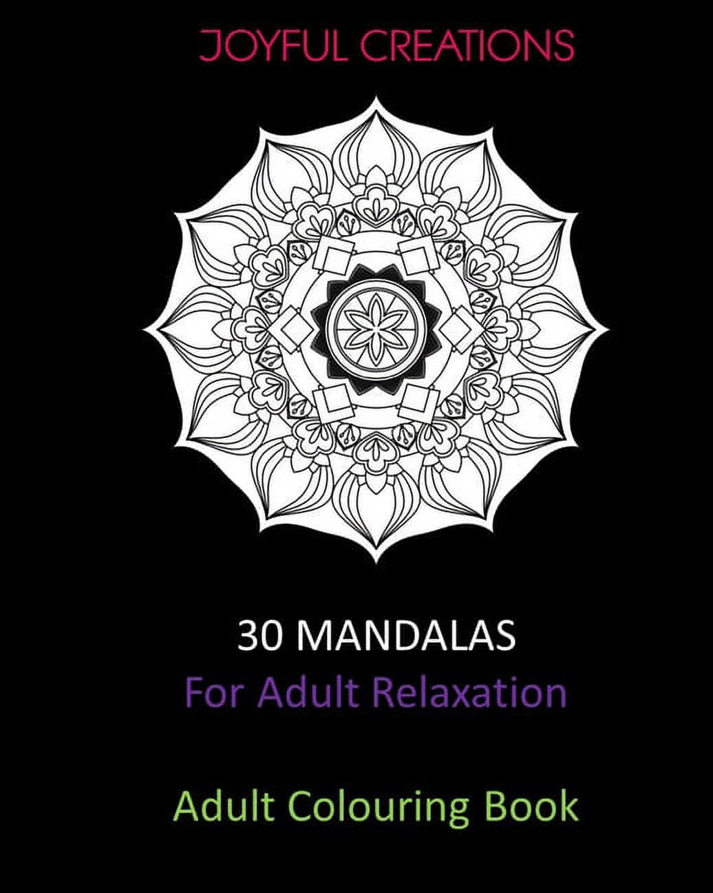 30 Mandalas For Adult Relaxation: Adult Colouring Book, (Paperback)
