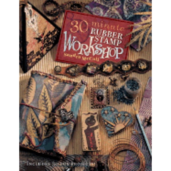 30-Minute Rubber Stamp Workshop (Paperback)