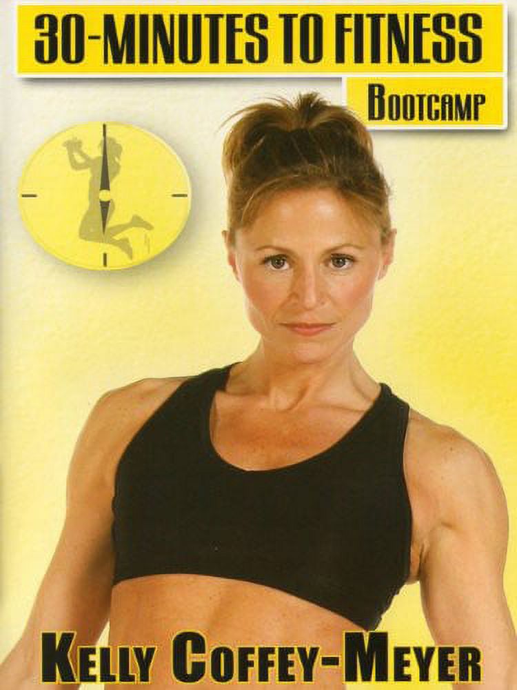 30 Minutes to Fitness: Bootcamp With Kelly Coffey-Meyer (DVD) - image 1 of 1