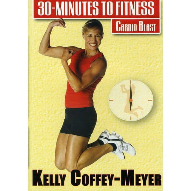 30 Minutes to Fitness: Cardio Blast With Kelly Coffey-Meyer (DVD)