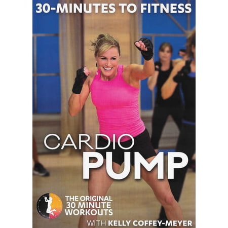 30 Minutes to Fitness: Cardio Pump With Kelly Coffey Meyer (DVD)