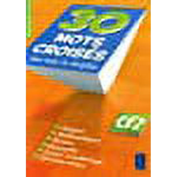 30 Mots croises dans toutes les disciplines CE2 (French Edition)