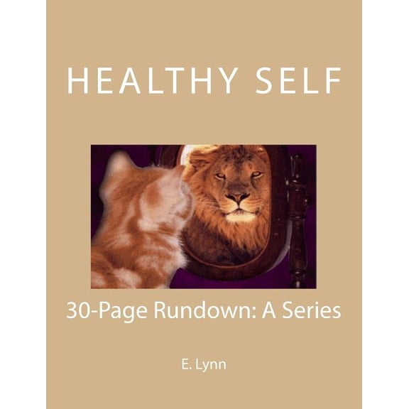 30-Page Rundown: Healthy Self : 30-Page Rundown: A Series (Series #1) (Paperback)