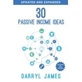 thumbnail image 1 of 30 Passive Income Ideas: The most trusted passive income guide to taking charge & building your (Paperback) by Darryl James, 1 of 1