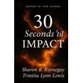 thumbnail image 1 of Order in the Chaos 30 Seconds 'til IMPACT, (Paperback), 1 of 1