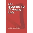 thumbnail image 1 of 30 Secrets To A Happy Life (Paperback), 1 of 1