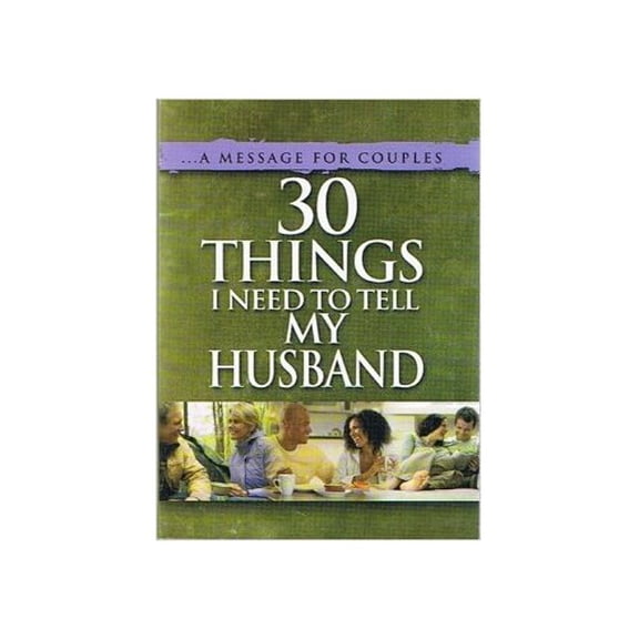 Pre-Owned 30 Things I Need to Tell My Husband Paperback Family Christian Stores