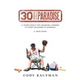 thumbnail image 1 of 30 Tickets To Paradise: A Young Man's Life-Changing Journey To Every Ballpark In Baseball, (Paperback), 1 of 1