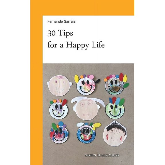 30 Tips for a Happy Life, (Paperback)