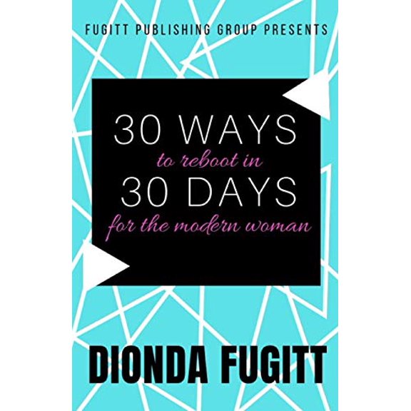 Pre-Owned 30 Ways to Reboot In 30 Days : for the modern woman Paperback