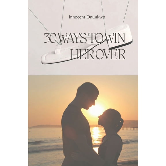 30 Ways to Win Her Over (Paperback)