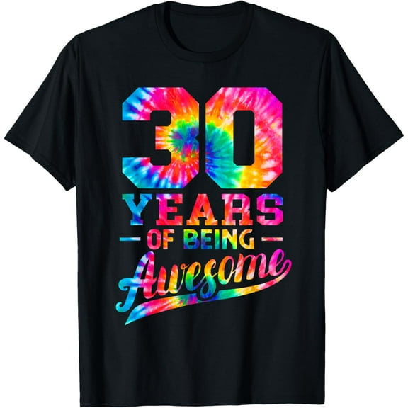 30 Years Old 30th Birthday Tie Dye His Awesome Men T-ShirtMen and women, Black T-shirt, size: Extra large