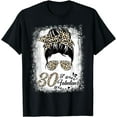30 Years Old Fabulous Messy Bun Leopard 30th Birthday Cotton TShirt