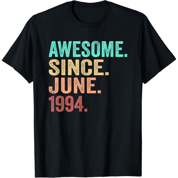 30 Years Old Gifts Awesome Since June 1994 30th Birthday T-Shirt mens t shirt,black,women,funny,misfits,men,journey