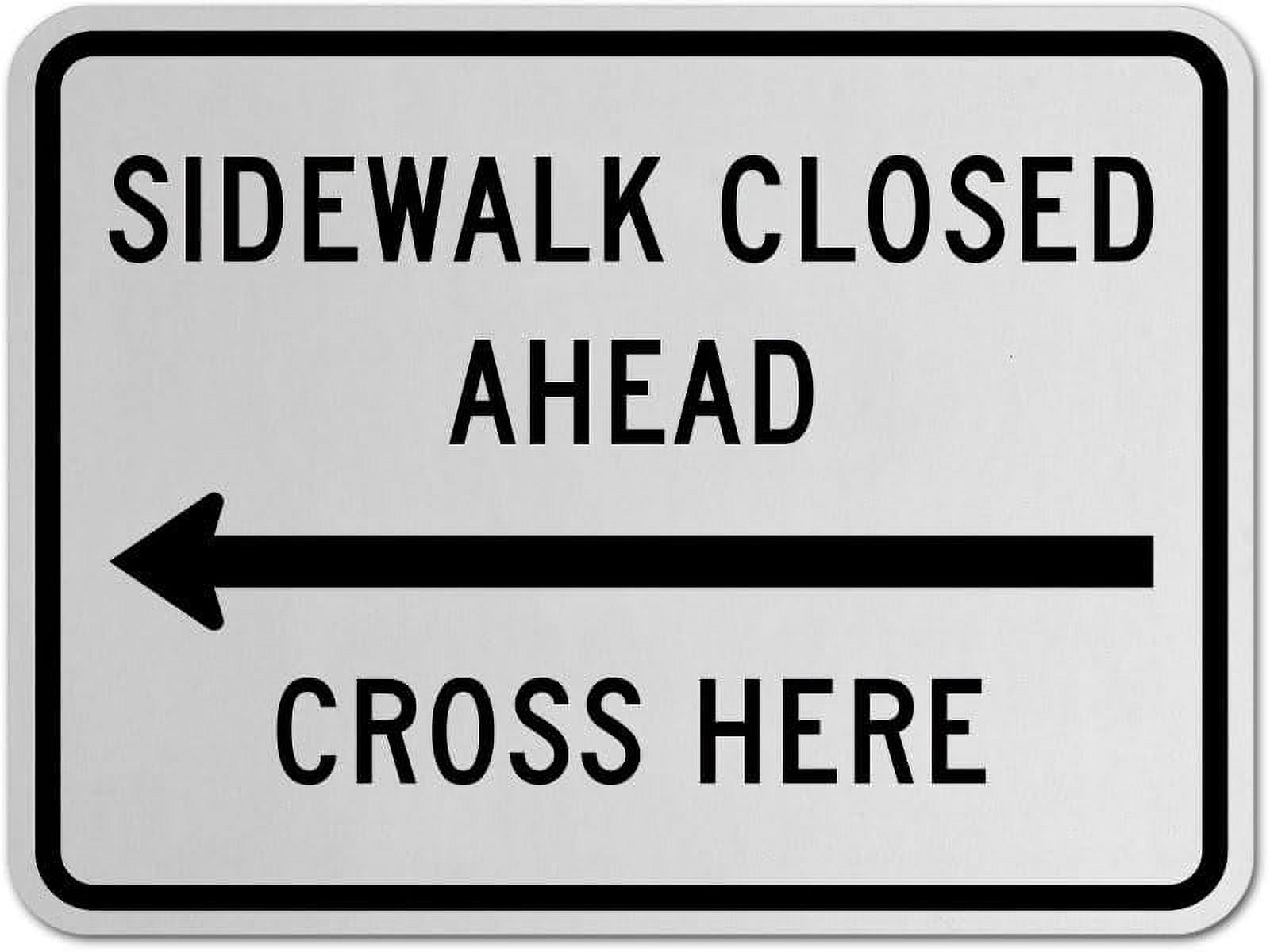 Sidewalk Closed Ahead Sign