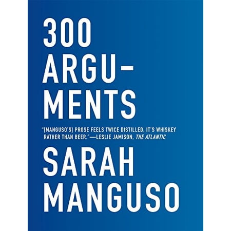 Pre-Owned 300 Arguments: Essays 9781555977641 1555977642 Paperback