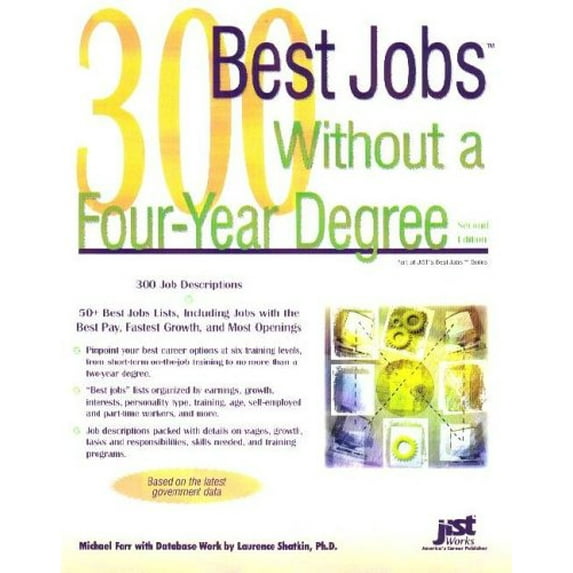 Pre-Owned 300 Best Jobs Without a Four-Year Degree (Best Jobs) (Paperback) 1593572425 9781593572426