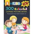 thumbnail image 1 of 300 Colorful Words Picture Book - Reading English Arabic Starter Vocabulary List: Full colored cartoons basic vocabulary builder (animal, numbers, first words, letter alphabet, shapes) for baby toddle, 1 of 1