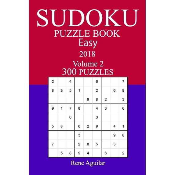 300 Easy Sudoku Puzzle Book - 2018 Paperback 1979220174 9781979220170