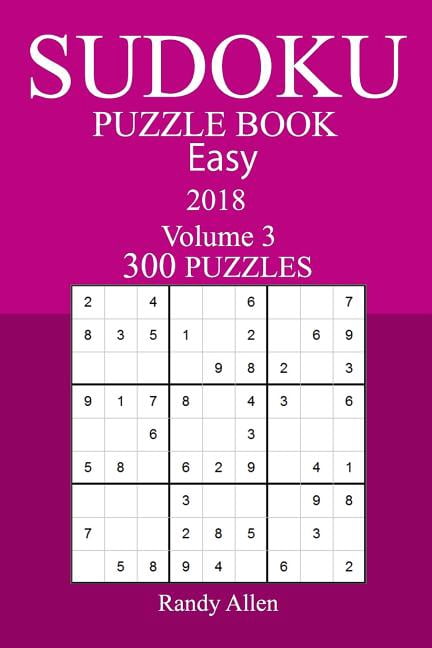 300 Easy Sudoku Puzzle Book - 2018, (Paperback)