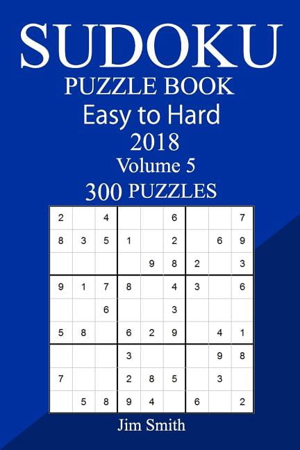 300 Easy to Hard Sudoku Puzzle Book 2018, (Paperback)
