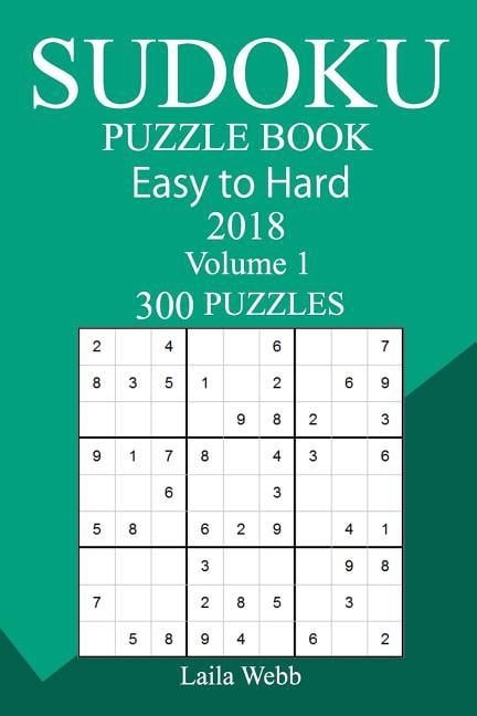 300 Easy to Hard Sudoku Puzzle Book 2018, (Paperback)