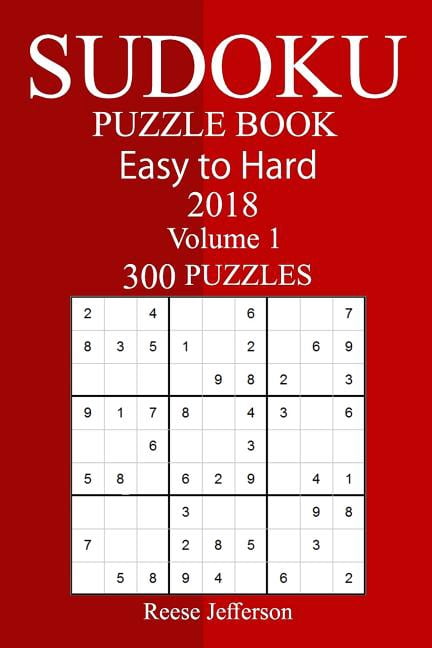 300 Easy to Hard Sudoku Puzzle Book 2018, (Paperback)