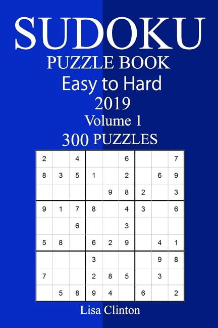 300 Easy to Hard Sudoku Puzzle Book 2019, (Paperback)