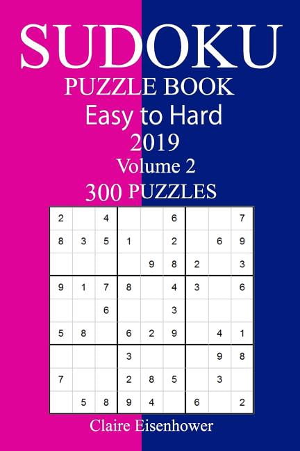 300 Easy to Hard Sudoku Puzzle Book 2019, (Paperback)