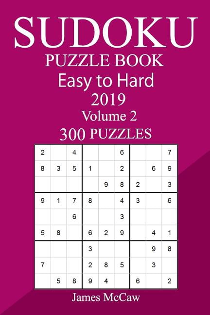 300 Easy to Hard Sudoku Puzzle Book 2019, (Paperback)