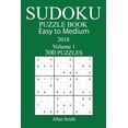thumbnail image 1 of 300 Easy to Medium Sudoku Puzzle Book - 2018 Paperback 1979430543 9781979430548 Allan Smith, 1 of 1
