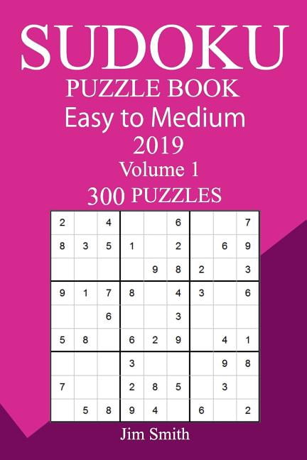 300 Easy to Medium Sudoku Puzzle Book 2019, (Paperback)