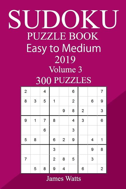 300 Easy to Medium Sudoku Puzzle Book 2019, (Paperback)