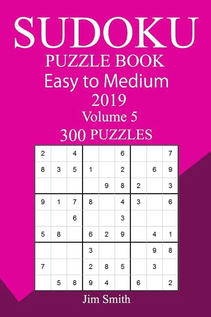 300 Easy to Medium Sudoku Puzzle Book 2019, (Paperback)