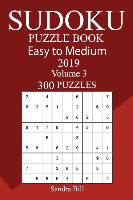 300 Easy to Medium Sudoku Puzzle Book 2019, (Paperback)