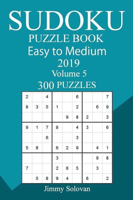 300 Easy to Medium Sudoku Puzzle Book 2019, (Paperback)