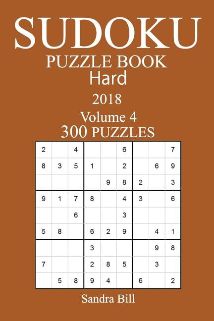 300 Hard Sudoku Puzzle Book - 2018 (Paperback)