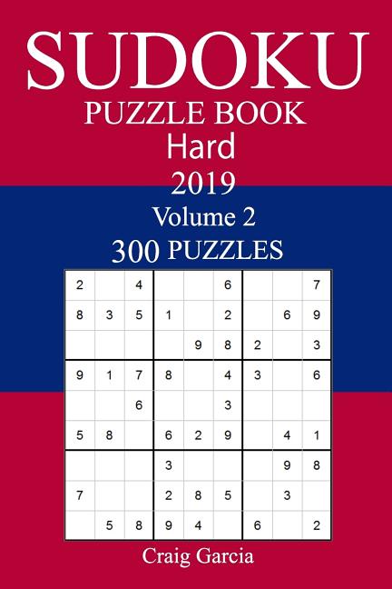 300 Hard Sudoku Puzzle Book 2019, (Paperback)