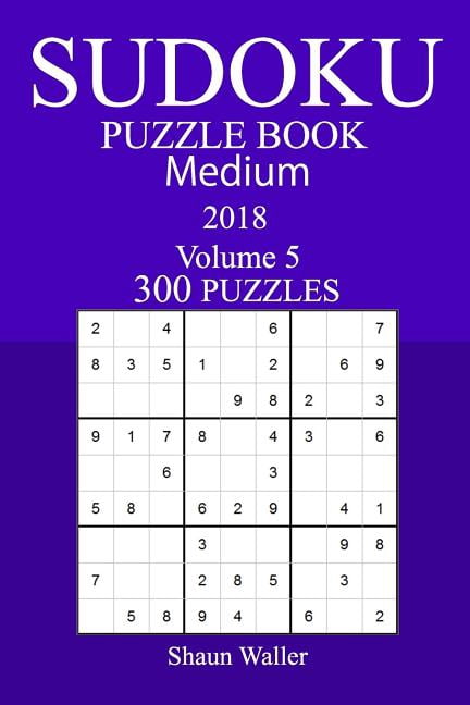 300 Medium Sudoku Puzzle Book - 2018, (Paperback)