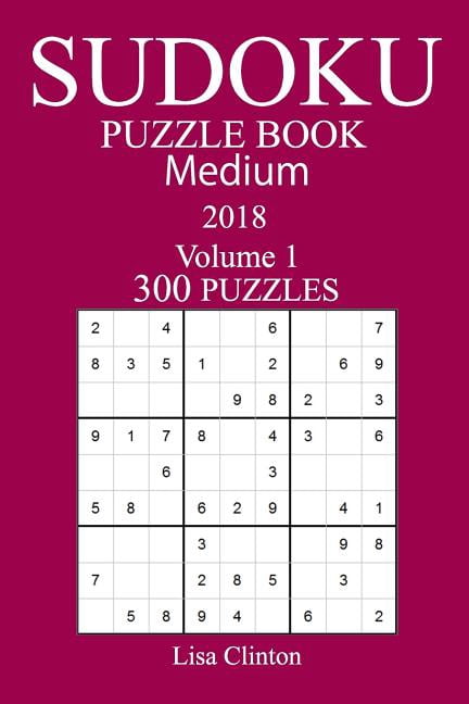 300 Medium Sudoku Puzzle Book 2018, (Paperback)