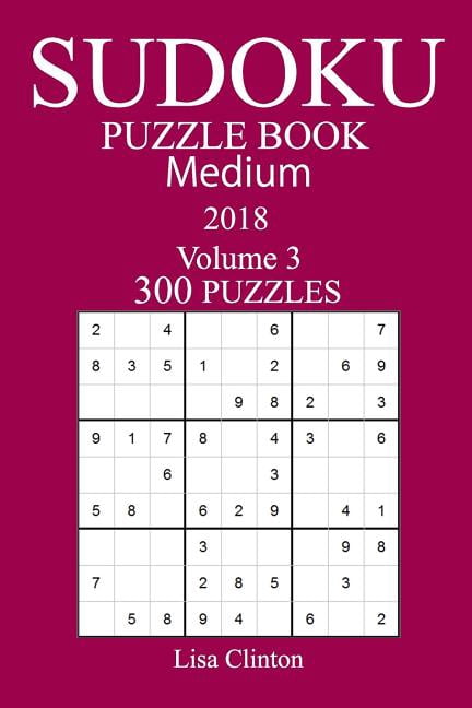 300 Medium Sudoku Puzzle Book 2018, (Paperback)