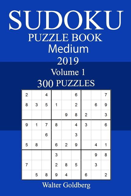 300 Medium Sudoku Puzzle Book 2019, (Paperback)